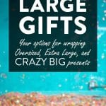 Comment emballer un grand cadeau ?