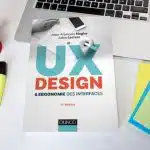 Livre de référence sur l’UX Design, 6ème édition